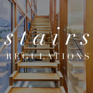 Stairs Regulations