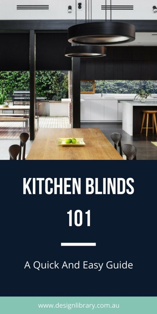 Kitchen Blinds 101 - A Quick and Easy